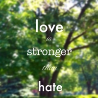 Love is stronger than hate ! 
